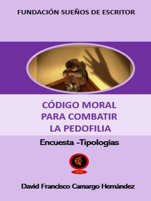 cover image of Código Moral Para Combatir La Pedofilia